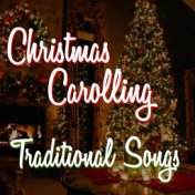 Christmas Carolling Traditional Songs