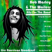 Bob Marley & The Wailers - Hits for The Road (Live)