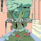 Green Garden Street (feat. Kaileigh)