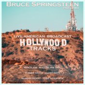 Bruce Springsteen - Part Two - Hollywood Tracks (Live)