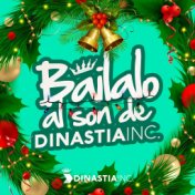 Báilalo al Son de Dinastía INC