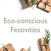 Eco-conscious Festivities