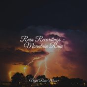 Rain Recordings - Mountain Rain