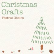 Christmas Crafts Festive Choirs