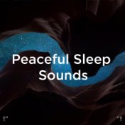 !!" Peaceful Sleep Sounds "!!