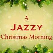 A Jazzy Christmas Morning