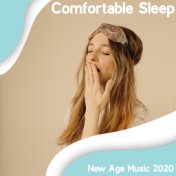 Comfortable Sleep New Age Music 2020