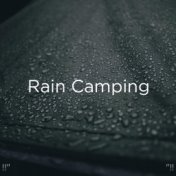 !!" Rain Camping "!!