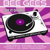 Bee Gees - Lay it On Me - Live American Broadcast