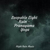 Loopable Light Rain - Pranayama Yoga