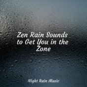 Zen Rain Sounds to Get You in the Zone