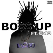 Bo$$ Up (feat. E-40)