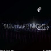 Summer Nights (Late August Remix)