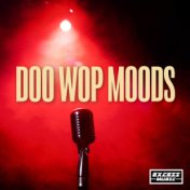 Doo Wop Moods