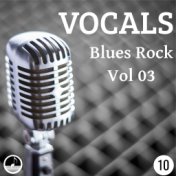 Vocals 10 Blues Rock Vol 03