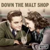 Down The Malt Shop