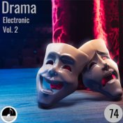Drama 74 Electronic Vol 02