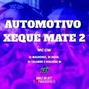 Automotivo Xeque Mate 2