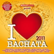 I Love Bachata 2011 (Bachata Hits)