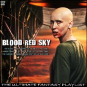 Blood Red Sky The Ultimate Fantasy Playlist