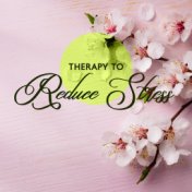 Therapy to Reduce Stress (Relaxation Zone with Good Thoughts)