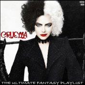 Cruella The Ultimate Fantasy Playlist