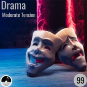 Drama 99 Moderate Tension