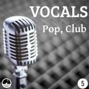 Vocals 05 Pop, Club