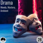 Drama 28 Moody, Mystery, Ambient