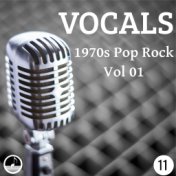 Vocals 11 1970s Pop Rock Vol 01