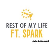 Rest of My Life (feat. Spark)