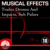 Musical Effects 10 Trailer Drones And Impacts, Sub Pulses