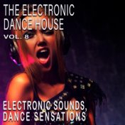 The Electronic Dance House, Vol. 8