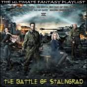 The Battle Of Stalingrad The Ultimate Fantasy Playlist