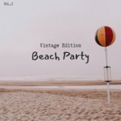 Beach Party - Vintage Edition Vol.1