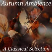 Autumn Ambience A Classical Selection