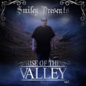 Smiley Presents Rise of the Valley, Vol. 2