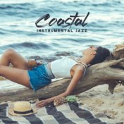 Coastal Instrumental Jazz: Fancy Jazz Collection, Smooth Jazz, Easy Listening Jazz