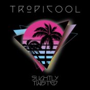 Tropicool (UK Remix)