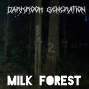 Milk Forest