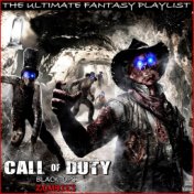 Call Of Duty Black Ops Zombies The Ultimate Fantasy Playlist