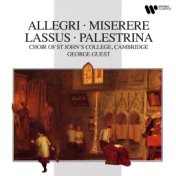 Allegri: Miserere - Lasso & Palestrina: Masses