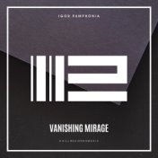 Vanishing Mirage