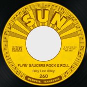 Flyin' Saucers Rock & Roll / I Want You Baby