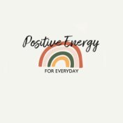 Positive Energy for Everyday: Meditation and Yoga Background