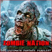 Zombie Nation The Ultimate Fantasy Playlist