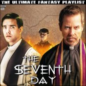 The Seventh Day The Ultimate Fantasy Playlist