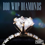 Doo Wop Diamonds