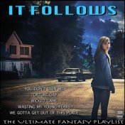 It Follows The Ultimate Fantasy Playlist