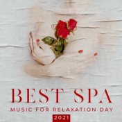 Best Spa Music for Relaxation Day 2021